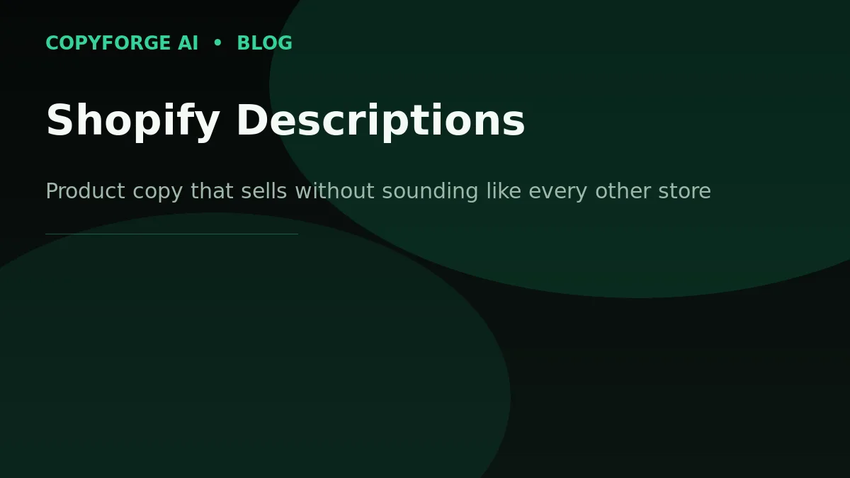 CopyForge AI branded banner: "Shopify Descriptions" — product copy that sells without sounding like every other store.